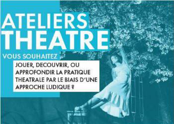 ATELIER DE THEATRE - Séances de découverte