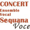 CONCERT de l'ensemble vocal Sequana Voce