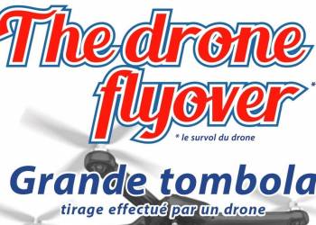 THE DRONE FLYOVER - Grande TOMBOLA