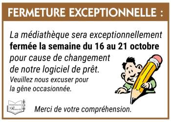 MÉDIATHEQUE - FERMETURE EXCEPTIONNELLE